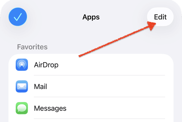 Tap Edit to manage Share Sheet favorites